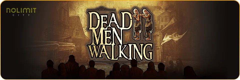 Dead Men Walking Slot from Nolimit City – Tuesday, 9th September 2025