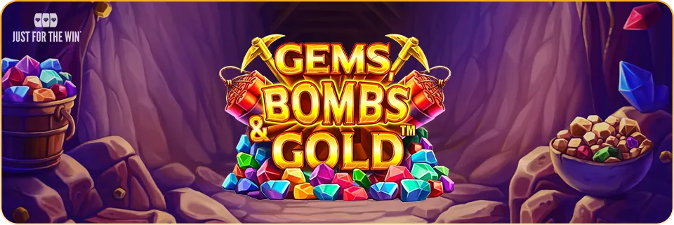 Gems, Bombs & Gold Slot from Just For The Win – Monday, 22nd September 2025